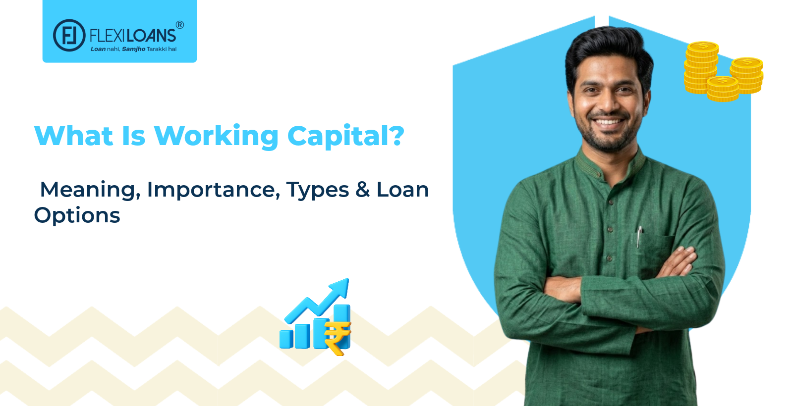 What Is Working Capital? Meaning, Importance, Types & Loan Options (2026 Guide)