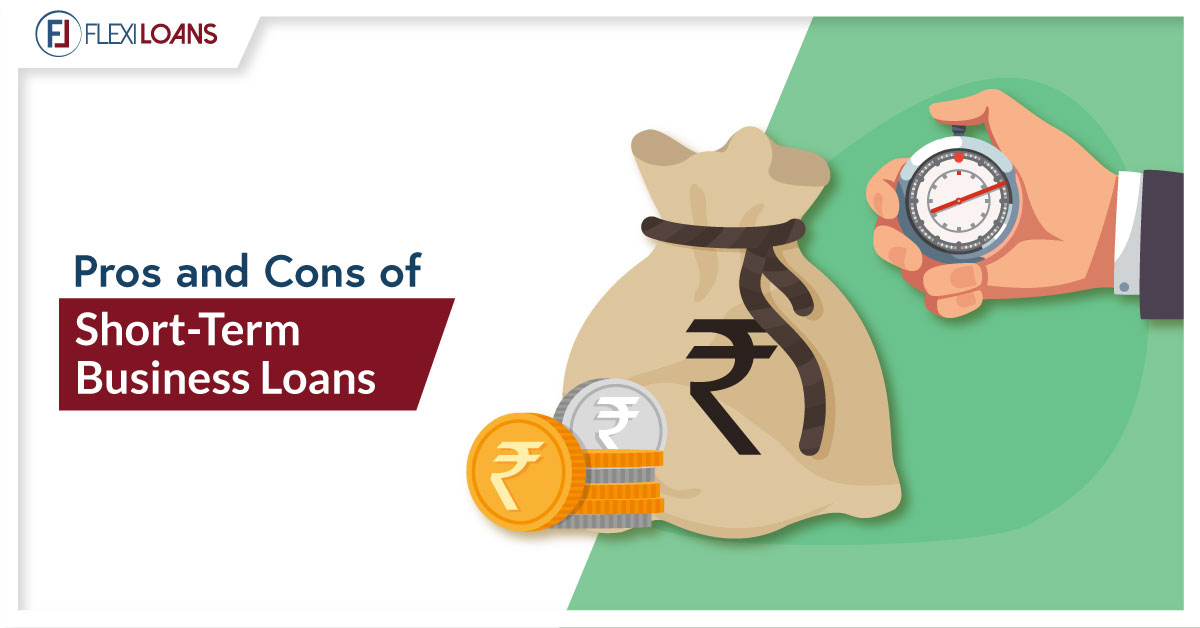 PROS AND CONS OF SHORT-TERM BUSINESS LOANS