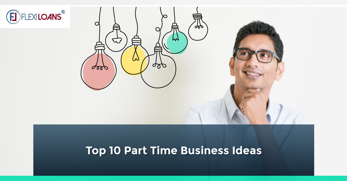 Top 10 Part-Time Business Ideas