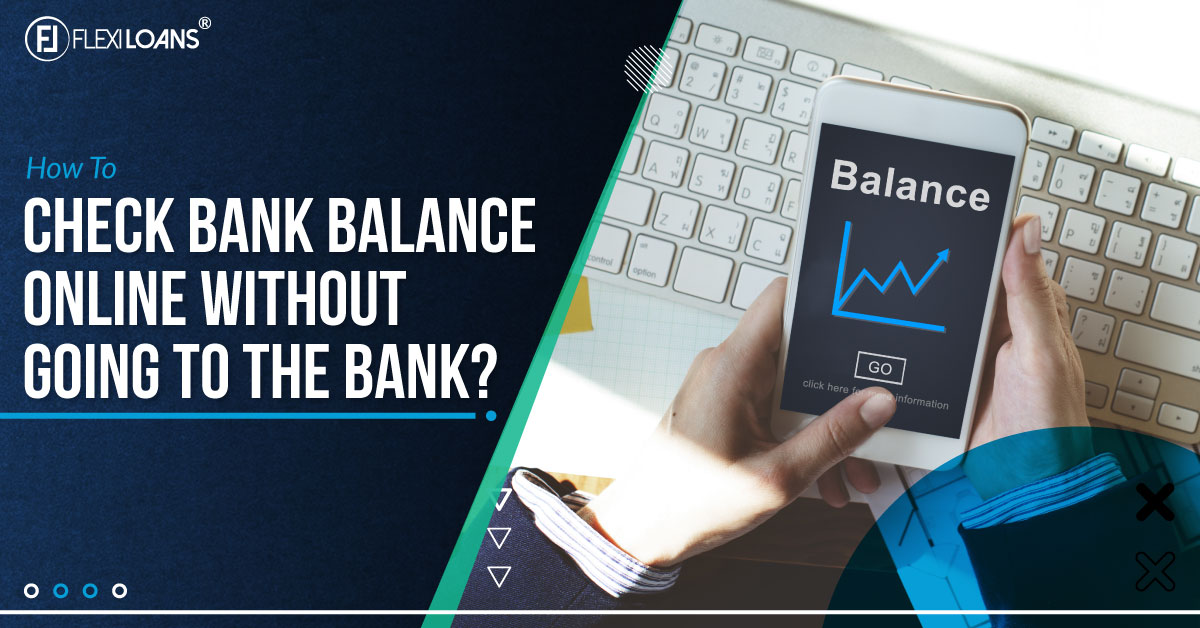 How to Check Bank Balance Online Without Going to the Bank?