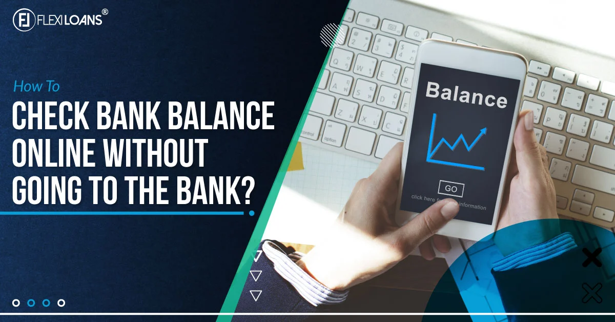 How to Check Bank Balance Online Without Going to the Bank?