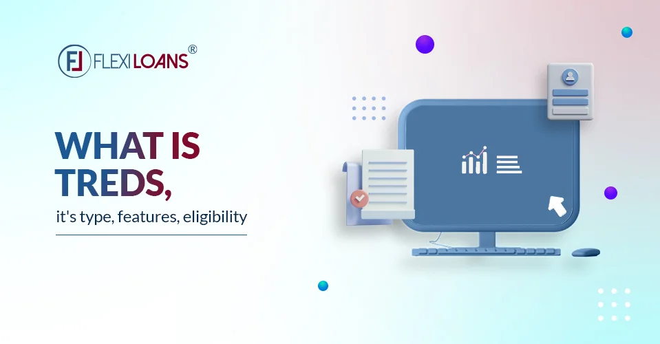 What Is TReDS, Its Type, Features, Eligibility