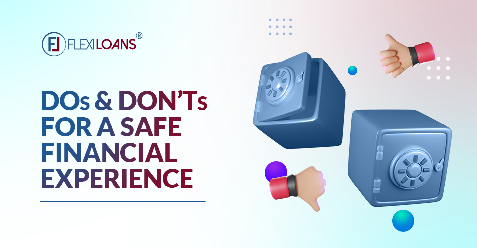 Dos and Don’ts For a Safe Financial Experience