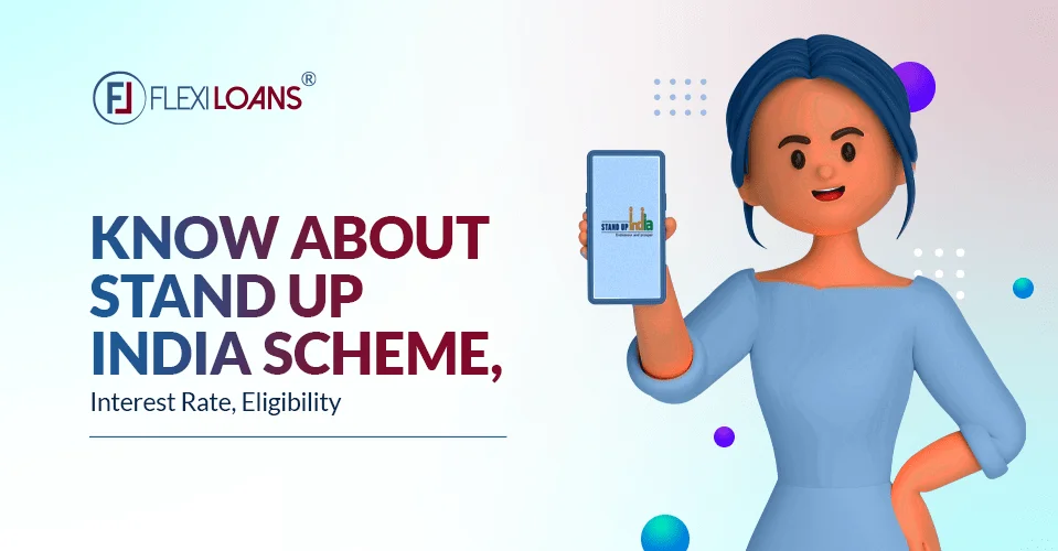 Know About Stand Up India Scheme, Interest Rate, Eligibility