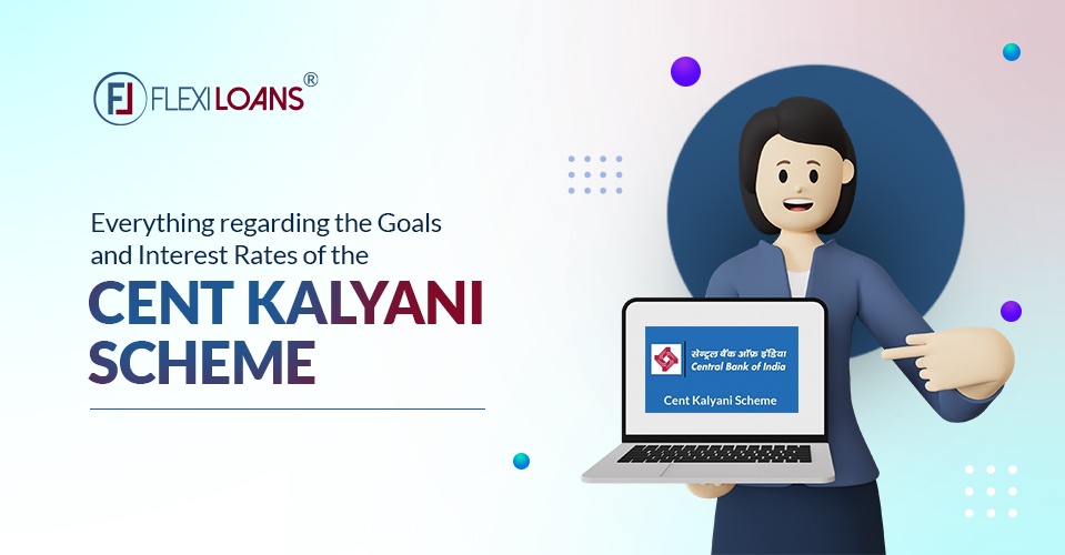 Everything Regarding the Goals and Interest Rates of the Cent Kalyani Scheme