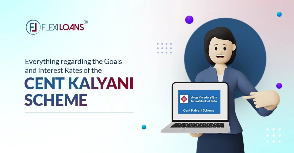 Everything Regarding the Goals and Interest Rates of the Cent Kalyani Scheme