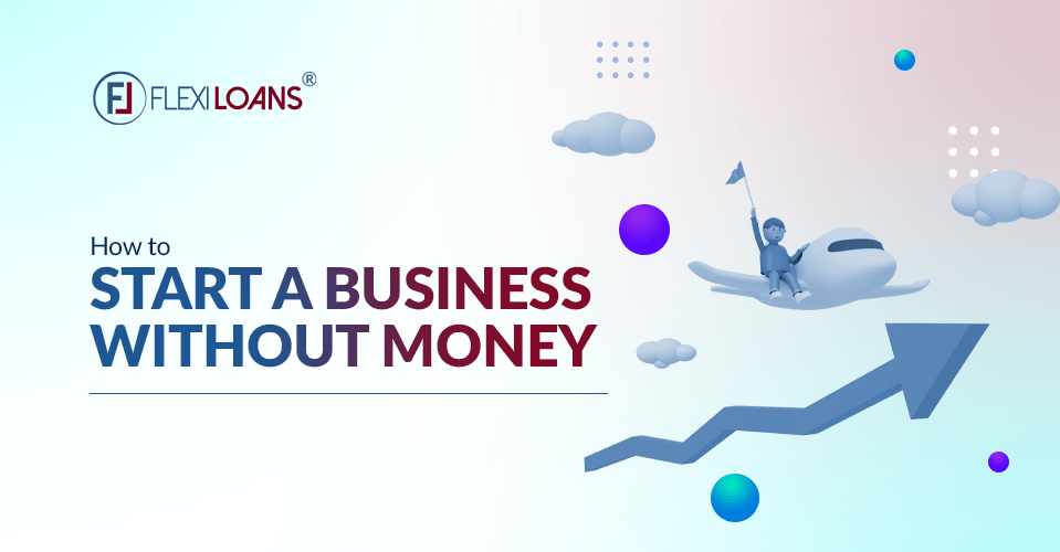 How To Start a Business Without Money