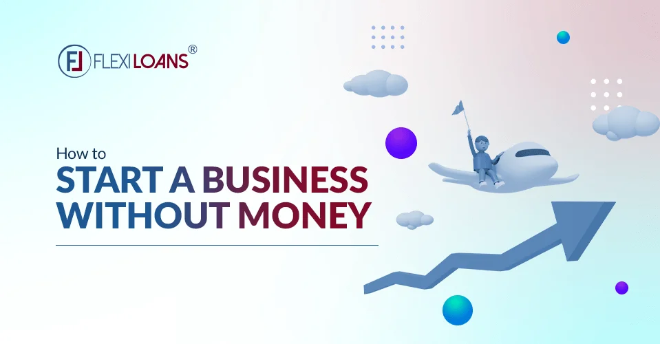 How To Start a Business Without Money