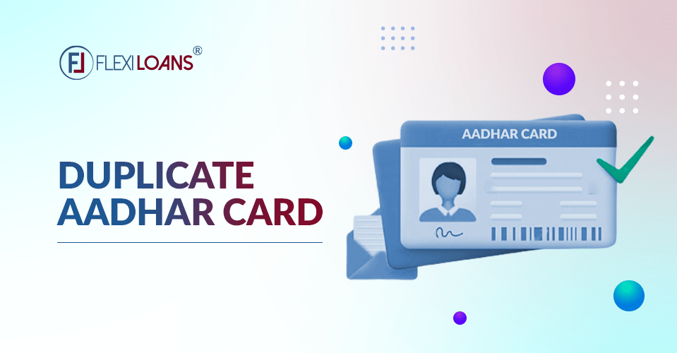 Duplicate Aadhar Card – How to Retrieve the Lost Aadhaar Card