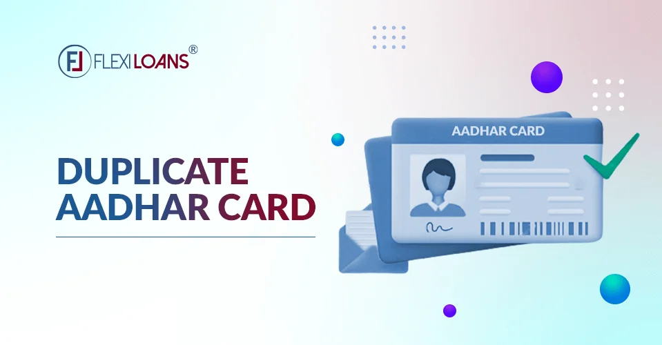 Duplicate Aadhar Card &#8211; How to Retrieve the Lost Aadhaar Card