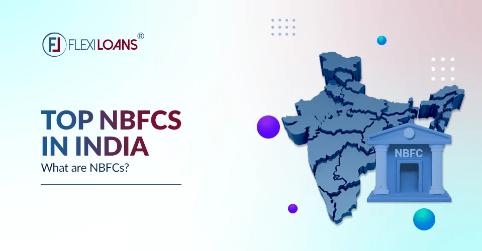 What are NBFCs? Which are India&#8217;s top NBFCs?