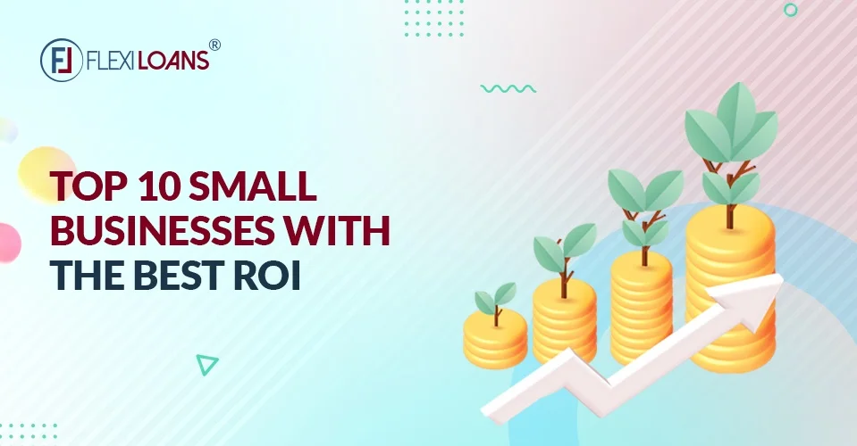 Top 10 Small Businesses With the Best ROI