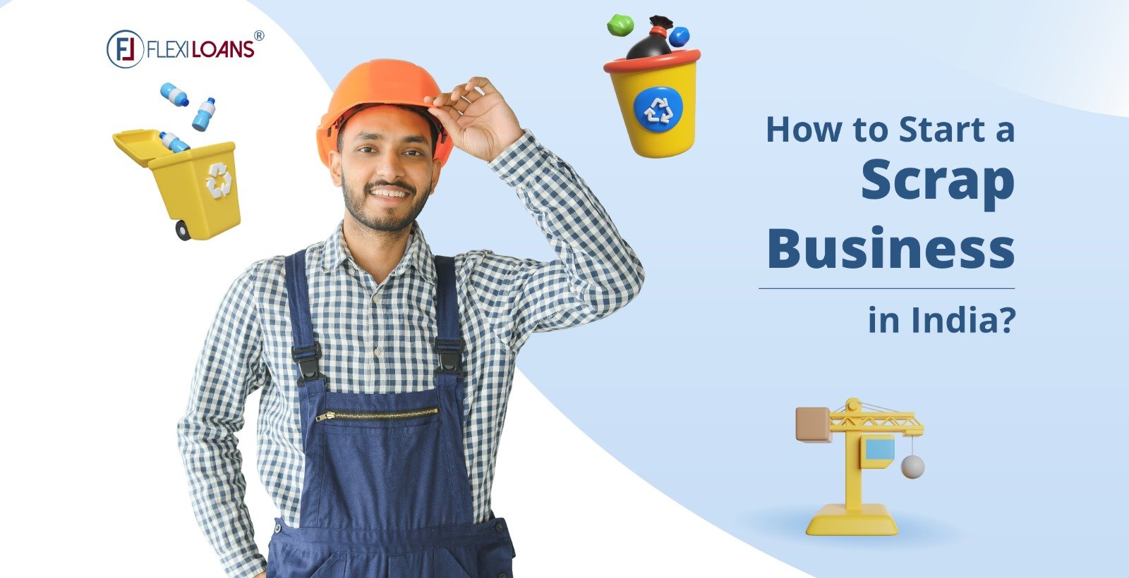 How To Start A Scrap Business In India?