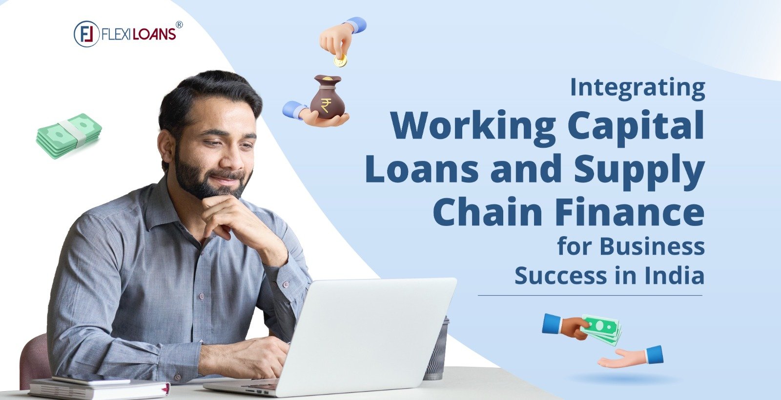 Integrating Working Capital Loans and Supply Chain Finance for Business Success in India
