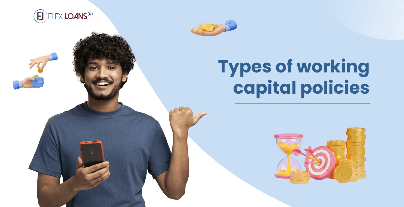 Types of Working Capital Policies