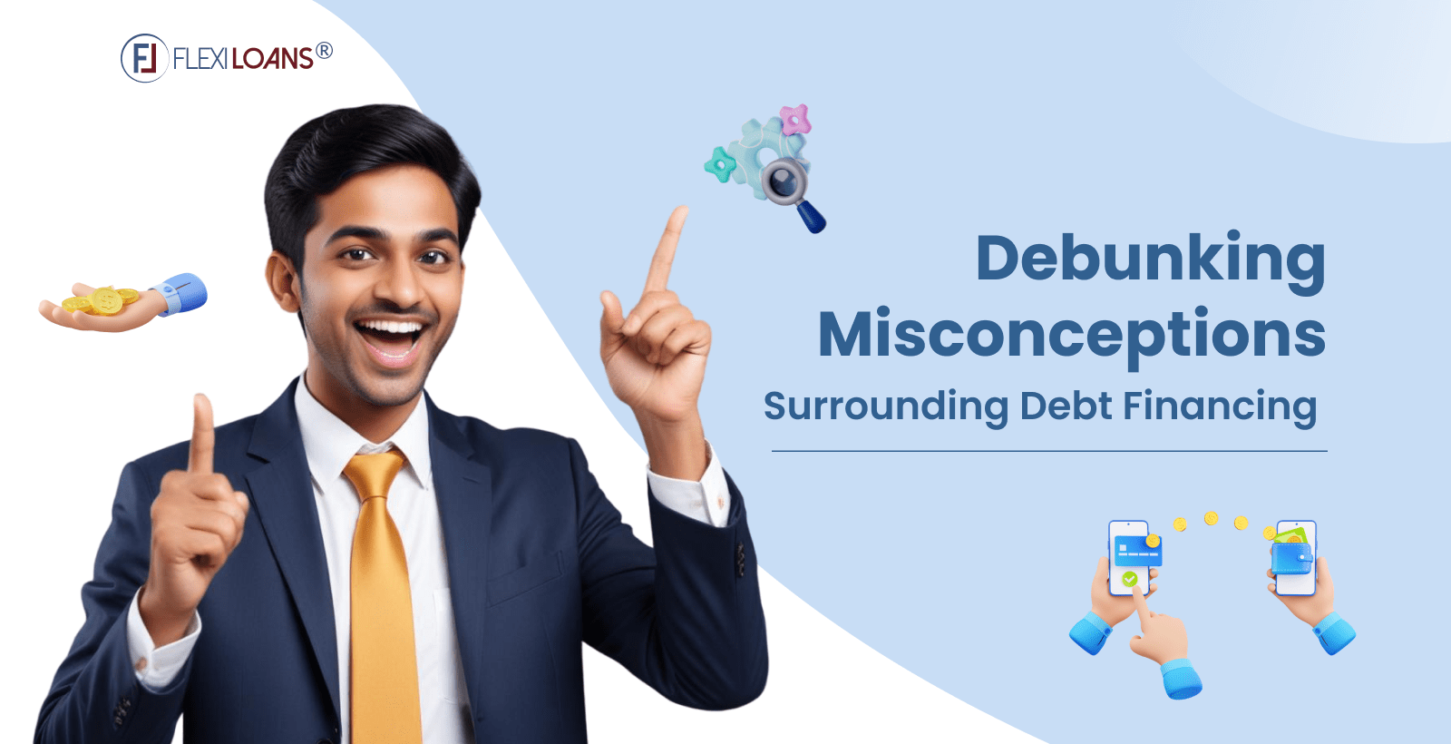 Debunking Misconceptions Surrounding Debt Financing