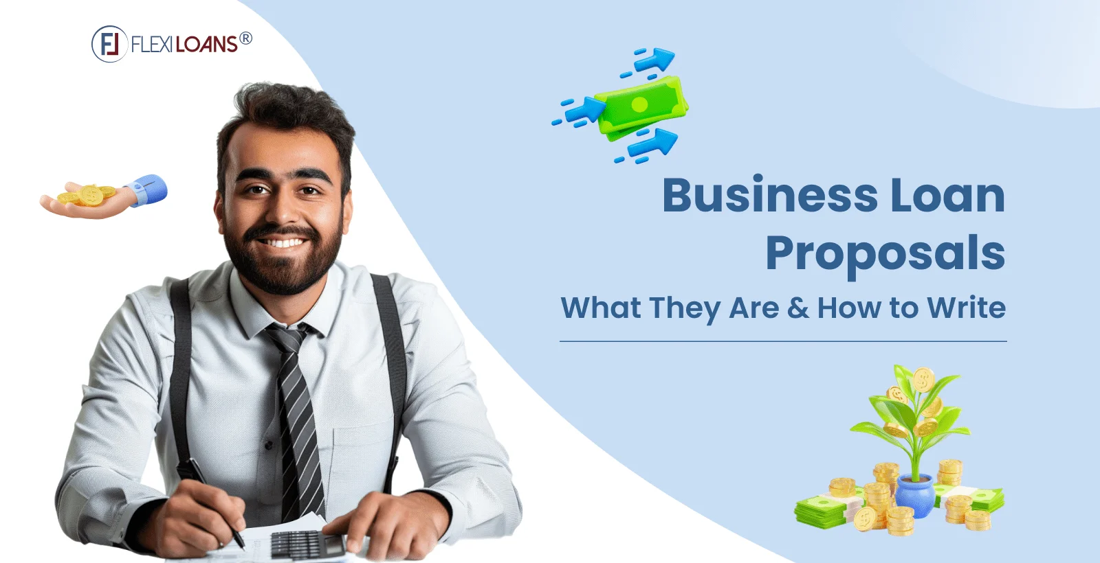 Business Loan Proposals: What They Are And How To Write Them