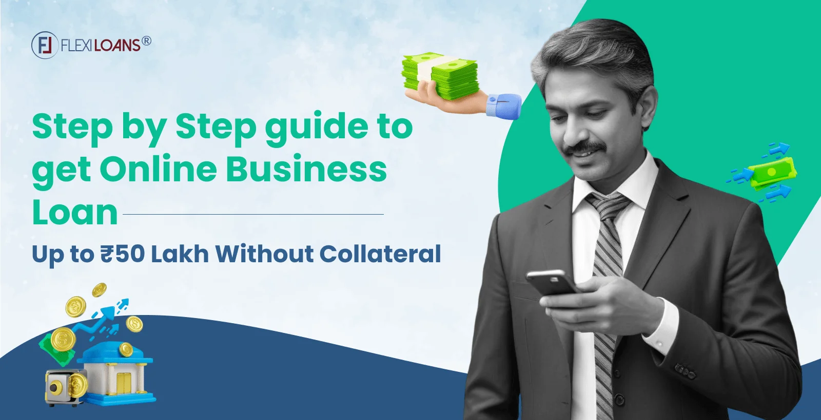 Step By Step Guide To Get Online Business Loan Up To ₹50 Lakh Without Collateral