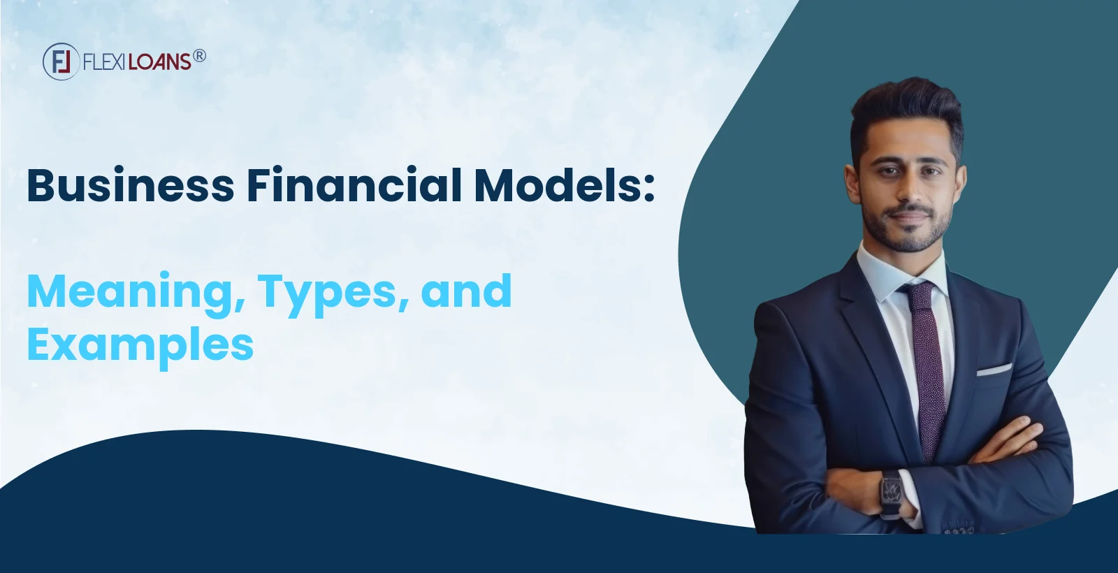 Business Financial Models: Meaning, Types, and Examples