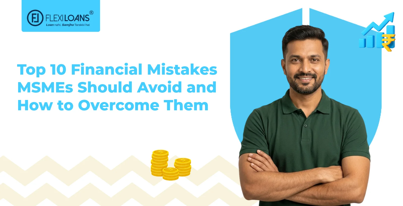 Top 10 Financial Mistakes MSMEs Should Avoid and How to Overcome Them (2026 Guide)