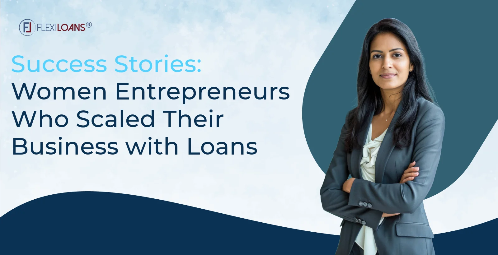 Success Stories: Women Entrepreneurs Who Scaled Their Business with Loans