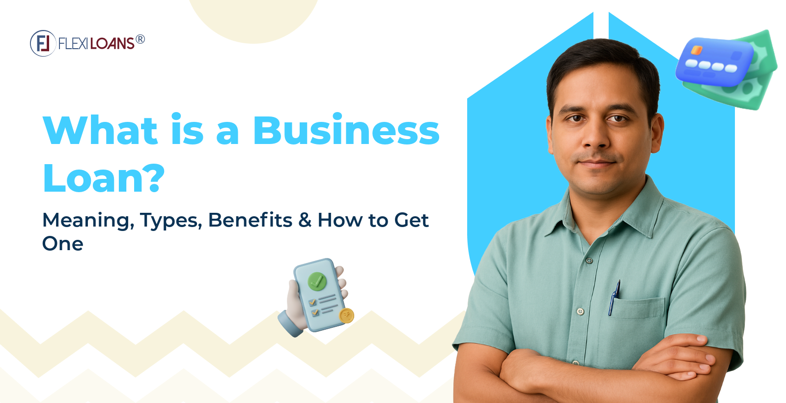 What is a Business Loan: Meaning, Types, Benefits & How to Get One