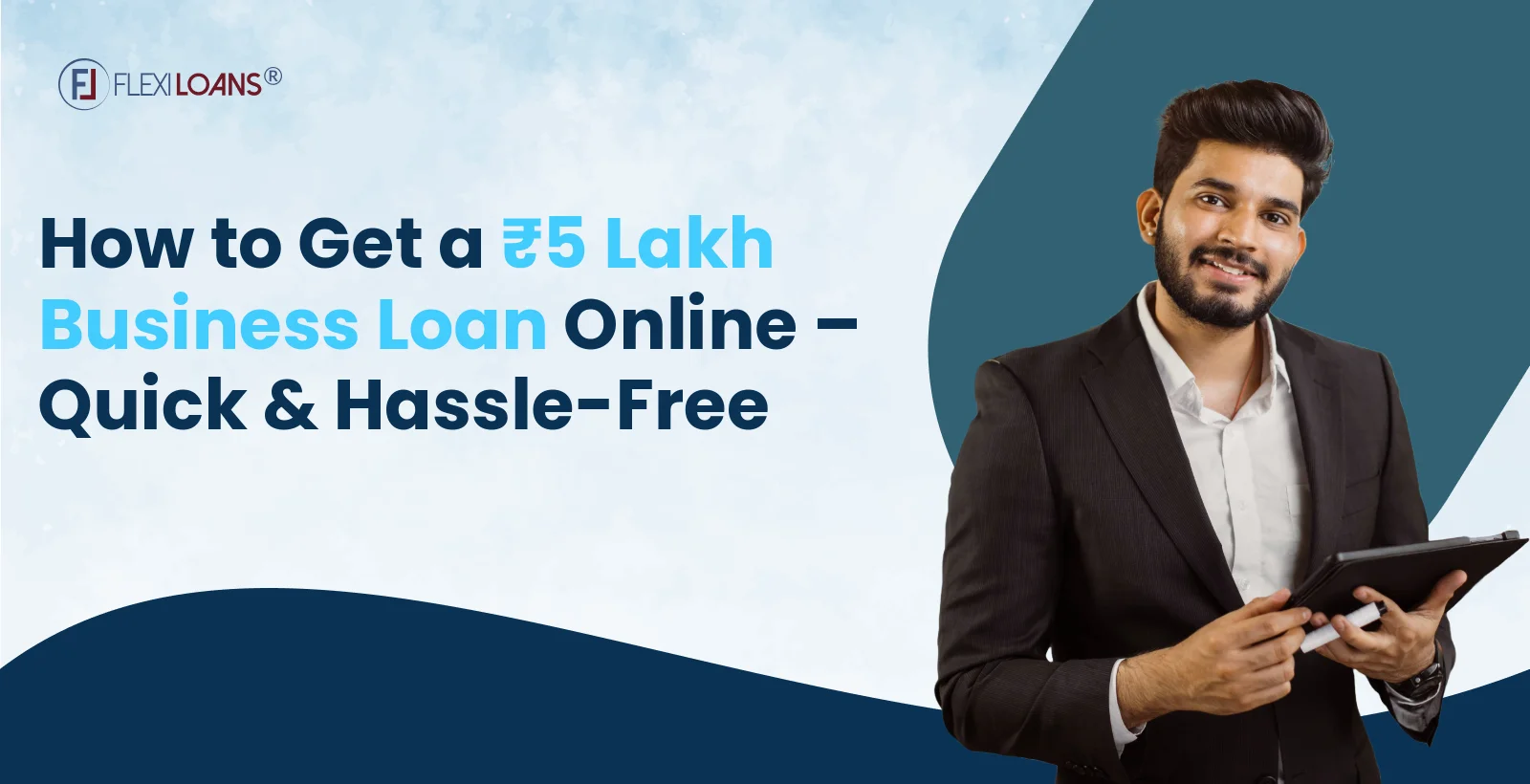 How to Get a ₹5 Lakh Business Loan Online – Quick &amp; Hassle-Free