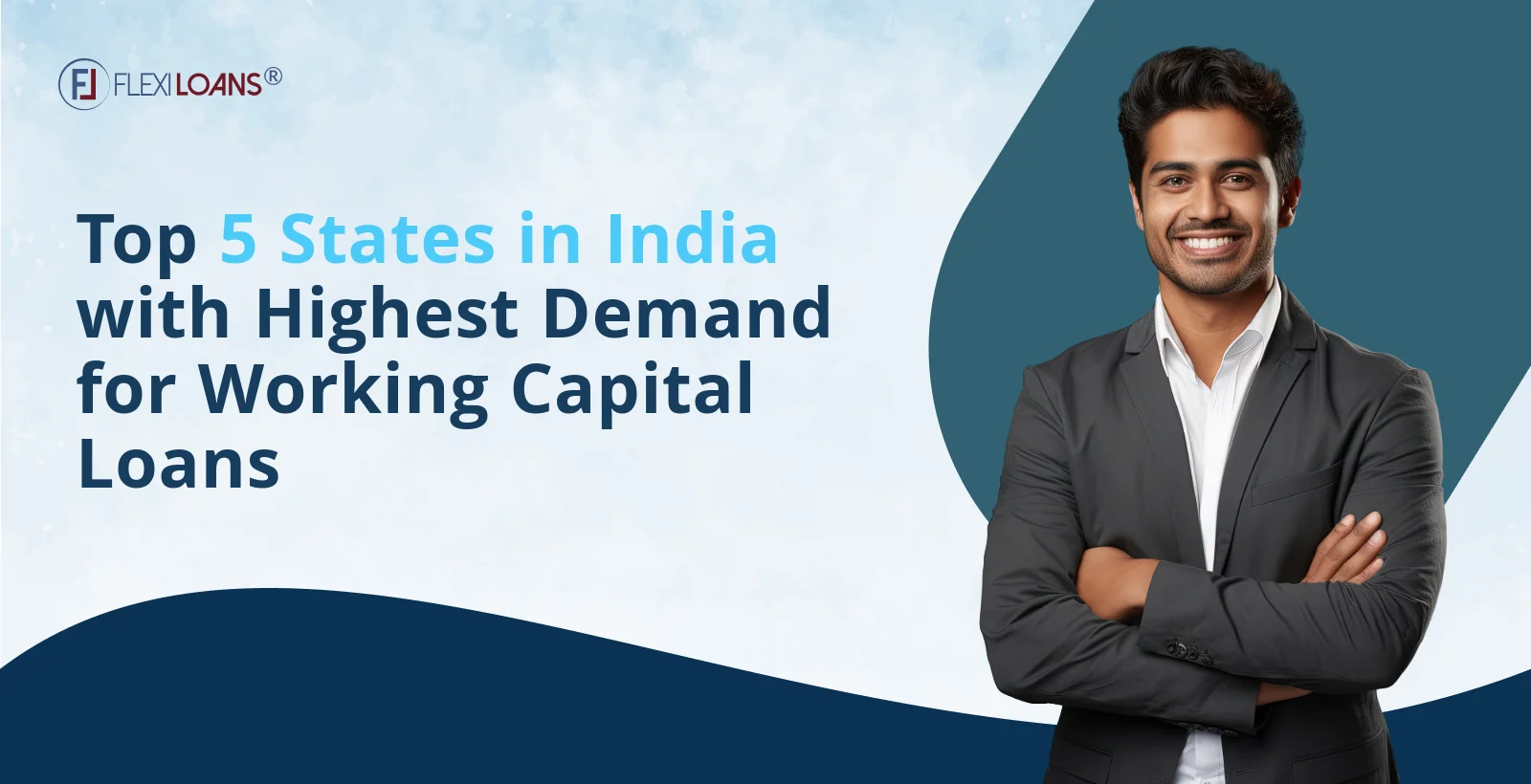 5 States in India with High Demand for Working Capital Loans