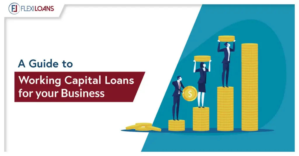 A Guide to Working Capital Loans for Your Business