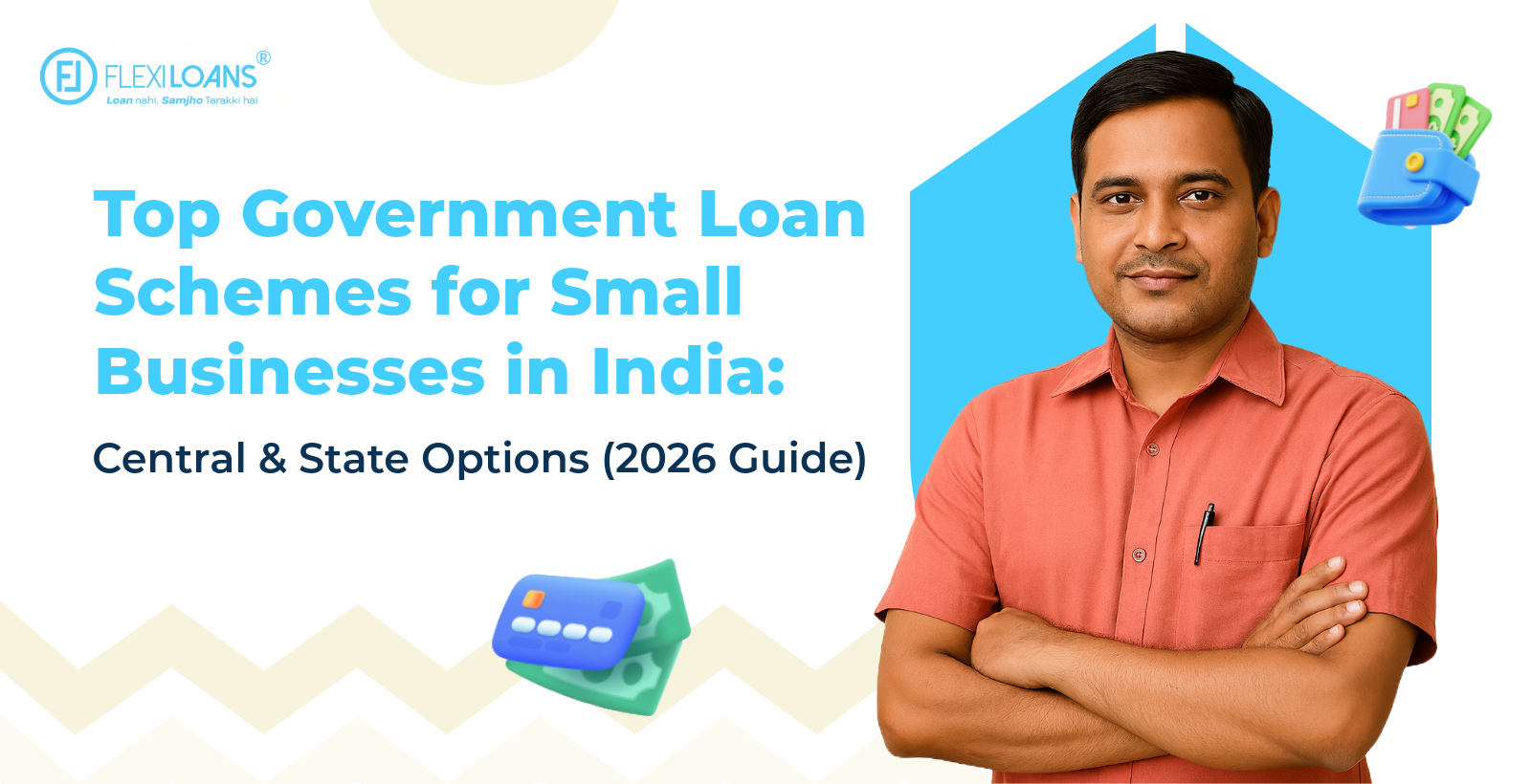 Top Government Loan Schemes for Small Businesses in India: Central & State Options (2026 Guide)