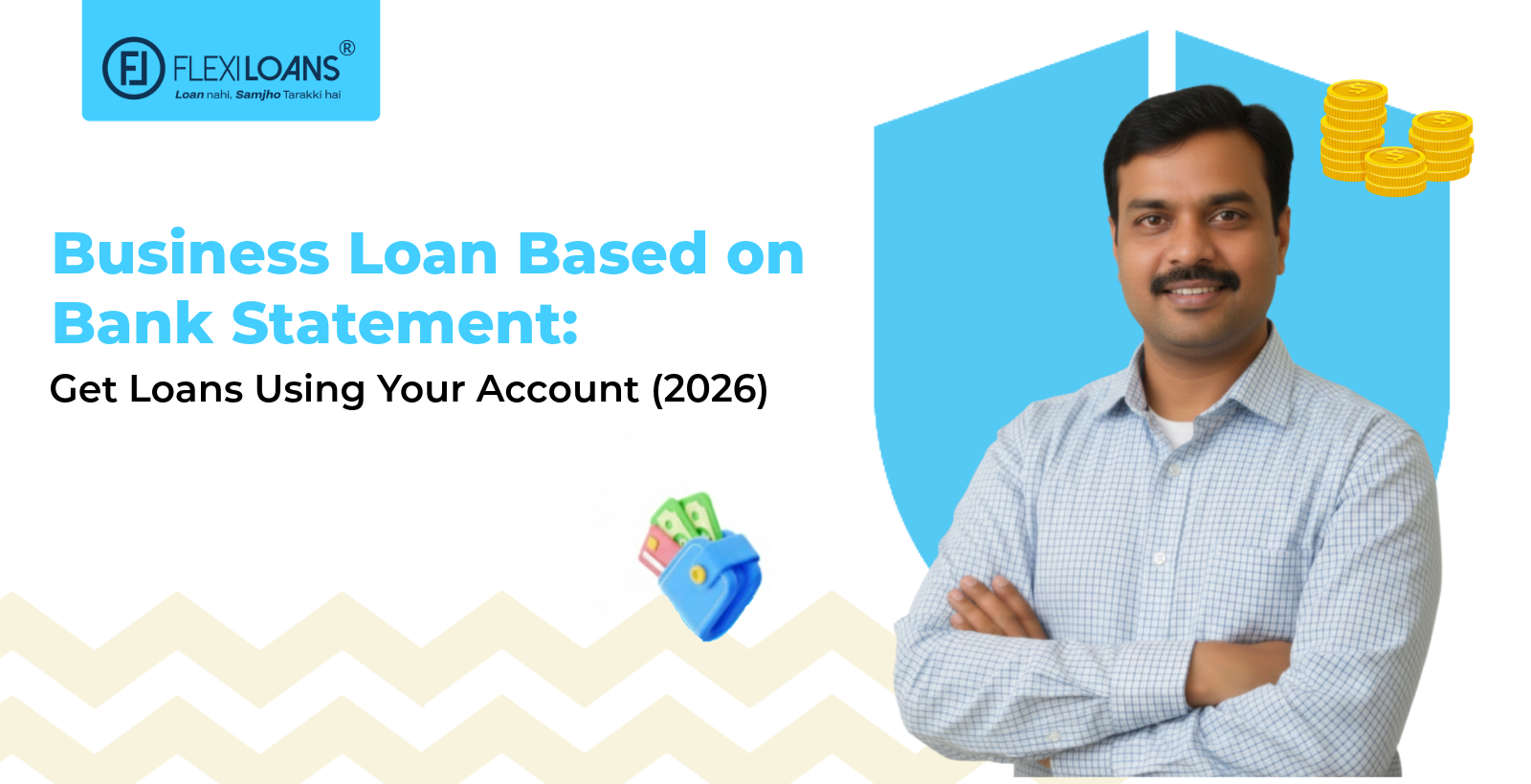 Business Loan Based on Bank Statement: Get Loans Using Your Account (2026)