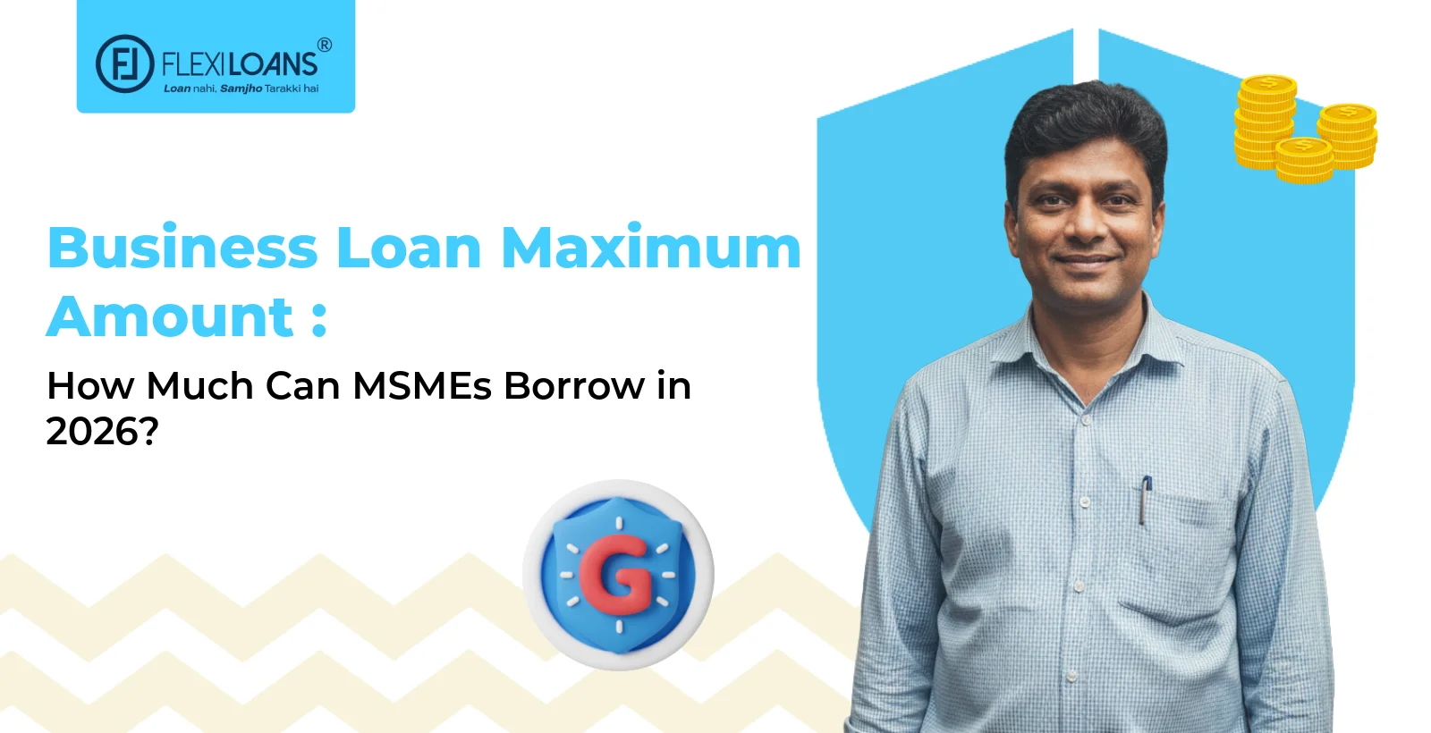 Business Loan Maximum Amount: How Much Can MSMEs Borrow in 2026?
